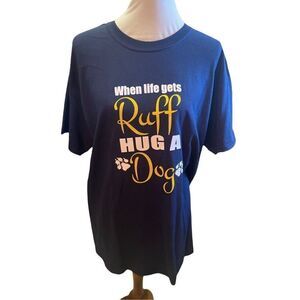 Gildan “When Life Gets Ruff Hug A Dog” Navy Blue Shortsleeve Crewneck 100% Heavy